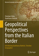 Gianfranco Battisti, Christian Sellar - Geopolitical Perspectives from the Italian Border