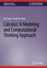 Elisabeth Stade, Eric Stade - Calculus: A Modeling and Computational Thinking Approach