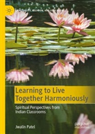 Jwalin Patel - Learning to Live Together Harmoniously