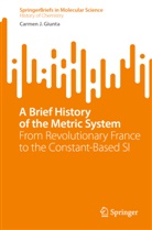 Carmen J Giunta, Carmen J. Giunta - A Brief History of the Metric System