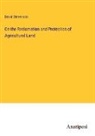 David Stevenson - On the Reclamation and Protection of Agricultural Land