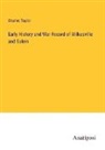 Charles Taylor - Early History and War Record of Wilkesville and Salem