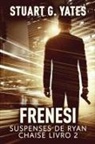 Stuart G. Yates - Frenesi