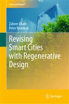 Zaheer Allam, Peter Newman - Revising Smart Cities with Regenerative Design