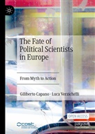 Giliberto Capano, Luca Verzichelli - The Fate of Political Scientists in Europe