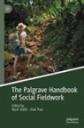 Paul, Alak Paul, Nasir Uddin - The Palgrave Handbook of Social Fieldwork