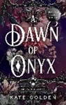 Kate Golden - A Dawn of Onyx