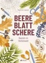 Karoline Lawson, Manuela Clemens, Karoline Lawson, Karoline Lawson - Beere, Blatt, Schere