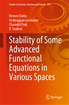 Hemen Dutta, Vediyappan Govindan, Choonkil Park, Choonkil e Park, R. Vadivel - Stability of Some Advanced Functional Equations in Various Spaces