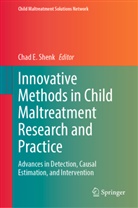 Chad E Shenk, Chad Shenk, Chad E. Shenk - Innovative Methods in Child Maltreatment Research and Practice