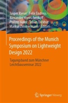 Tobias Dickhut, Felix Endress, Philipp Höfer, Alexander Horoschenkoff, Alexander Horoschenkoff u a, Jasper Rieser... - Proceedings of the Munich Symposium on Lightweight Design 2022