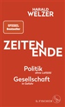 Harald Welzer - ZEITEN ENDE