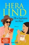 Hera Lind - Hochglanzweiber