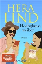 Hera Lind - Hochglanzweiber