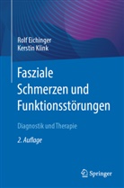 EICHINGER, Rolf Eichinger, Kerstin Klink - Fasziale Schmerzen und Funktionsstörungen