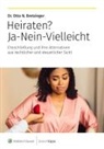 Otto N Bretzinger, Otto N. Bretzinger - Heiraten? Ja-Nein-Vielleicht