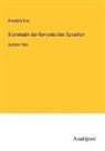 Friedrich Diez - Grammatik der Romanischen Sprachen