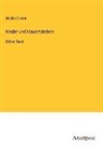 Brüder Grimm - Kinder und Hausmärchen