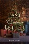 Keith C. Snyder - The Last Christmas Letter
