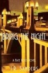 J. R. Sanders - Bring the Night