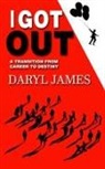 Daryl James - I Got Out