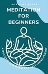 Rosalind Baker - Meditation for Beginners
