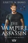 Juliette N Banks - The Vampire Assassin