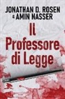 Amin Nasser, Jonathan D. Rosen - Il Professore di Legge