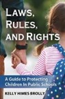 Kelly Himes Brolly - Laws, Rules, and Rights