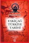 Ekrem Memis - Eskicag Türkiye Tarihi