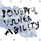 Julia Kadel Trio, Julia Kadel - Powerful Vulnerability, 1 Audio-CD (Hörbuch)