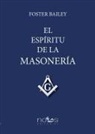 Foster Bailey - El espíritu de la masonería