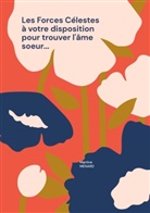 Martine Ménard - Les Forces Célestes à votre disposition pour trouver l'âme soeur...