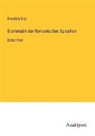 Friedrich Diez - Grammatik der Romanischen Sprachen