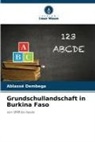 Ablassé Dembega - Grundschullandschaft in Burkina Faso