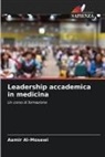 Aamir Al-Mosawi - Leadership accademica in medicina
