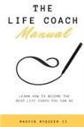 Marvin McQueen II - The Life Coach Manual