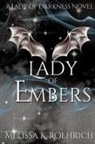 Melissa K Roehrich - Lady of Embers