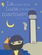 Sofia Hanna, Tot - La mujer de la luna y su amado marinero