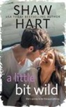 Shaw Hart - A Little Bit Wild