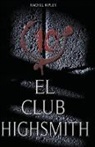 Rachel Ripley - El club Highsmith