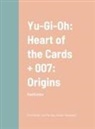 Erez Bailen, Ian Fleming, Kazuki Takahashi - Yu-Gi-Oh and 007
