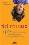Bernd Bott, Uli Bott - Dirdirsiz