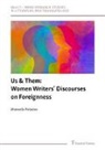 Manuela Palacios - Us & Them: Women Writers' Discourses on Foreignness