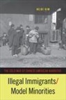 Heidi Kim - Illegal Immigrants/Model Minorities