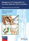 Henk Coert, Jan-Ragnar Haugstvedt, Brigitte van der Heijden, Brigitte van der Heijden - Management of Complications in Common Hand and Wrist Procedures