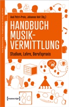 Axel Petri-Preis, Voit, Johannes Voit - Handbuch Musikvermittlung - Studium, Lehre, Berufspraxis
