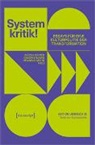 Henning Mohr, Svenja Reiner, Simon Sievers - Systemkritik!