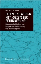 Michael Börner - Leben und Altern mit 'geistiger Behinderung'