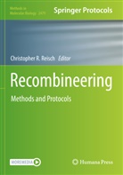 Christopher R Reisch, Christopher R. Reisch - Recombineering
